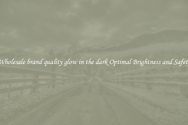 Wholesale brand quality glow in the dark Optimal Brightness and Safety