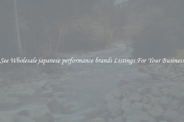 See Wholesale japanese performance brands Listings For Your Business