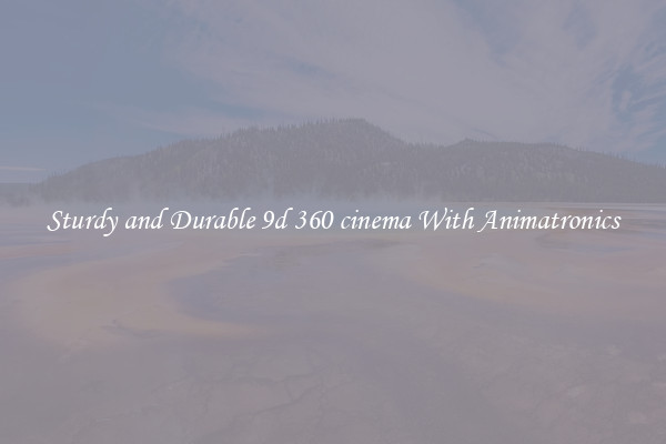 Sturdy and Durable 9d 360 cinema With Animatronics