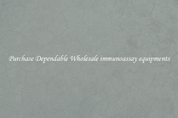 Purchase Dependable Wholesale immunoassay equipments