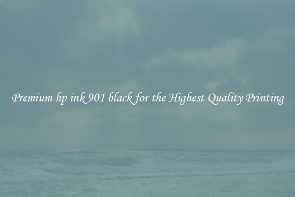 Premium hp ink 901 black for the Highest Quality Printing