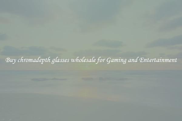 Buy chromadepth glasses wholesale for Gaming and Entertainment