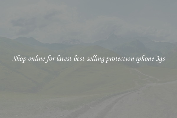 Shop online for latest best-selling protection iphone 3gs