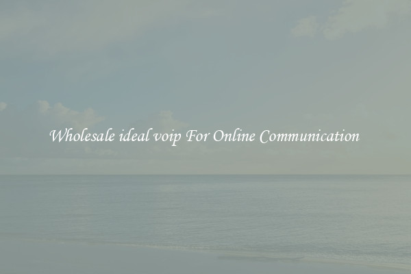 Wholesale ideal voip For Online Communication 