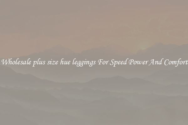 Wholesale plus size hue leggings For Speed Power And Comfort