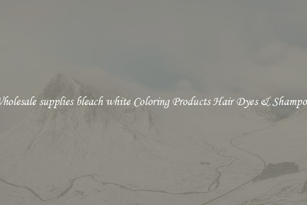 Wholesale supplies bleach white Coloring Products Hair Dyes & Shampoos